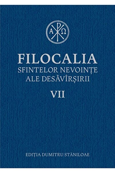 Editura Humanitas Filocalia sfintelor nevointe ale desavarsirii VII,