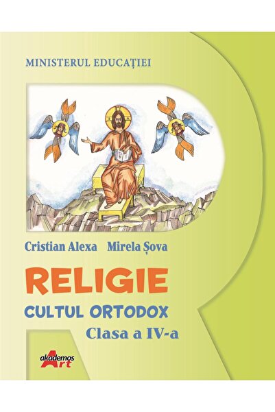 Editura Akademos Art Religie. Cultul ortodox. Manual pentru clasa a IV-