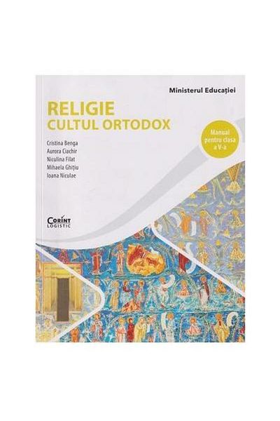 Editura Corint Religie. Cultul ortodox. Manual pentru clasa a V-a
