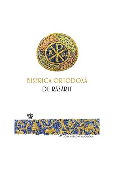 Editura Baroque Books & Arts Biserica Ortodoxa de Rasarit. O noua istorie, Pr.