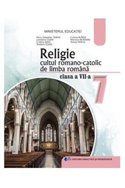 Editura Didactica si Pedagogica Religie. Cultul romano-catolic de limba roman...