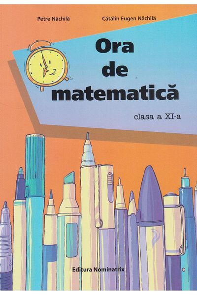 Editura Nominatrix 11th grade math class, Petre Nachila