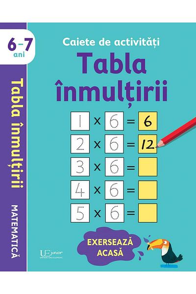 Editura Univers Enciclopedic Junior Activity books. Multiplication table 6-7 years (Us