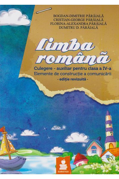 Editura Euristica Romanian language. Collection - auxiliary for first grade
