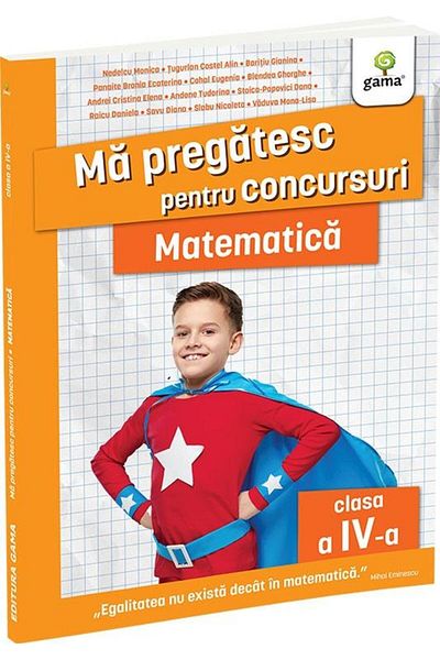 Editura Gama I am preparing for competitions. Mathematics for