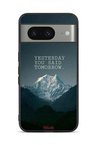 Tolwak غطاء حماية لجهاز Google Pixel 8 مكتوب عليه "بالأمس قلت غدًا"