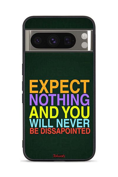 Tolwak Google Pixel 8 Pro Protective Case Cover Expect Nothing And You Will Never Be Disappointed