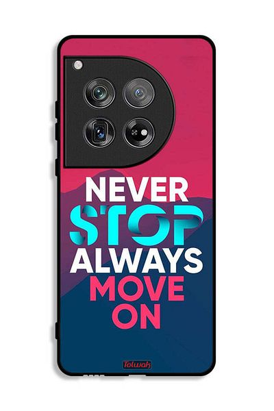 Tolwak OnePlus 12 Protective Case Cover Never Stop Always Move On