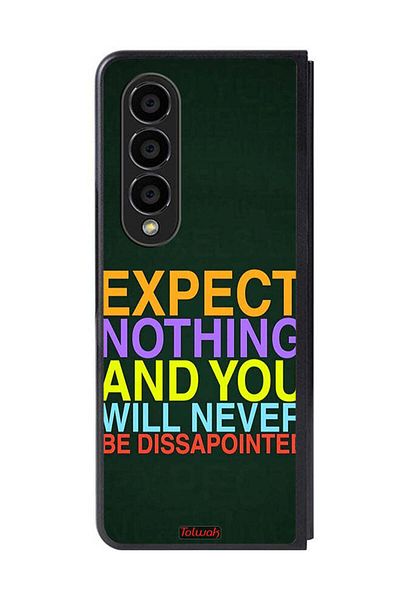 Tolwak Samsung Galaxy Z Fold 4 Protective Case Cover Expect Nothing And You Will Never Be Disappointed