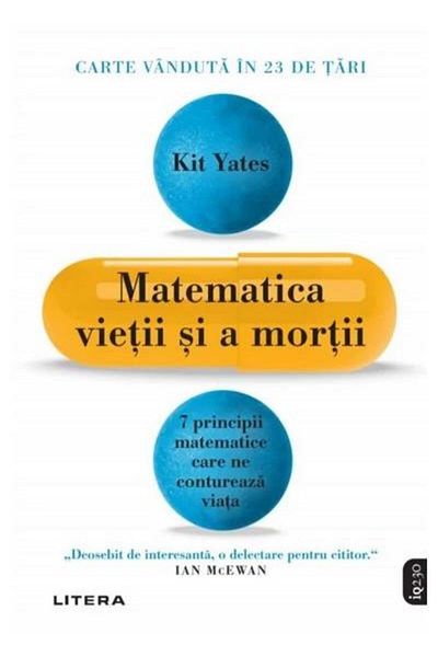 Editura Litera The mathematics of life and death. 7 principles of mathematics