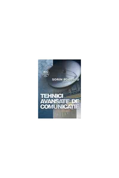 Editura Albastra Advanced communication techniques, Sorin Popescu
