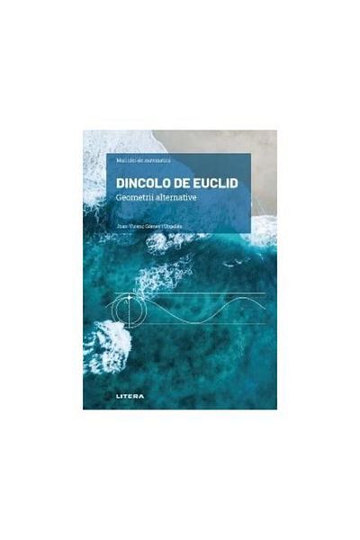 Editura Litera Great Ideas of Mathematics. Volume 18: Beyond
