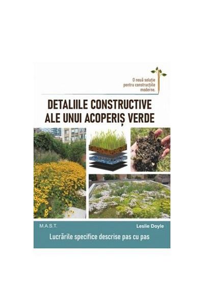 Editura Mast The construction details of a green roof. Lu