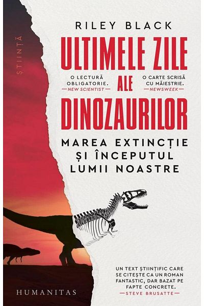 Editura Humanitas The Last Days of the Dinosaurs. The Great Extinction and