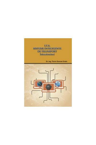 Editura Infarom I.T.S. Intelligent Transportation Systems: Interstru