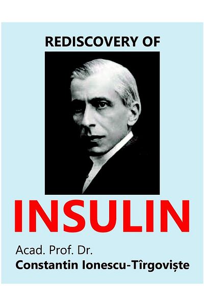 Coresi Rediscovery of Insulin, Constantin Ionescu-Tirgovi