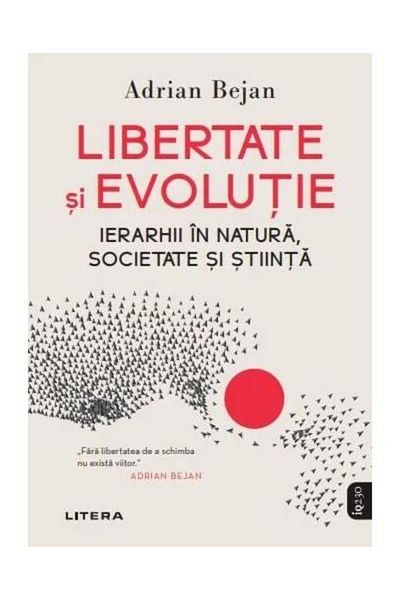 Editura Litera Freedom and evolution. Hierarchies in nature, society