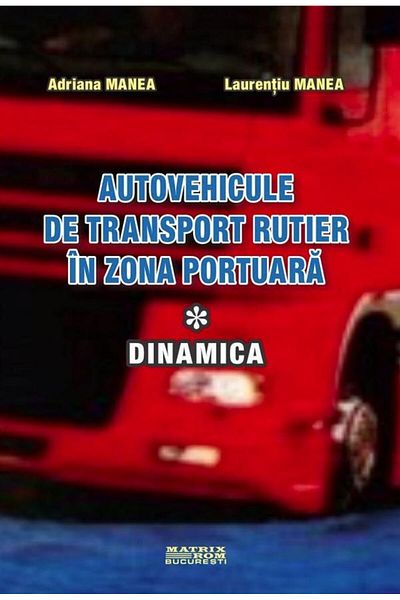 Editura Matrixrom Road transport vehicles in the port area.