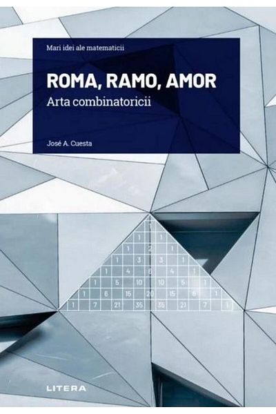 Editura Litera Great Ideas of Mathematics. Volume 9: Roma, Ramo,
