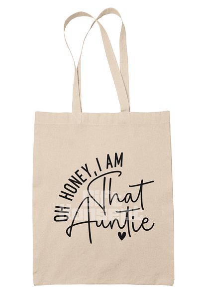 giftkonsept Oh Honey I Am That Aunt Still Aunt Printed Gift Organic Raw Cloth Bag
