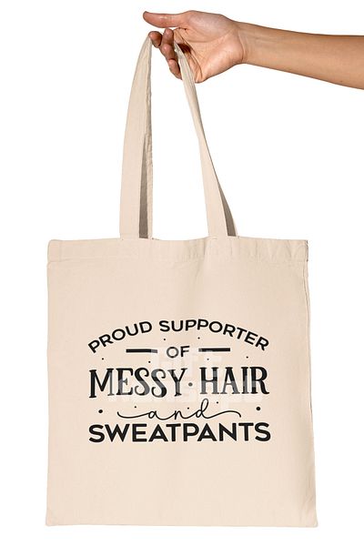 giftkonsept Proud Supporter of Messy Hair and Sweatpants Written Funny Printed Gift Organic Raw Cloth Bag