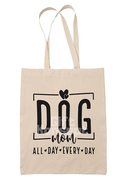 giftkonsept Dog Mom All Day Written Dog Mom Dog Lover Printed Gift Organic Raw Cloth Bag