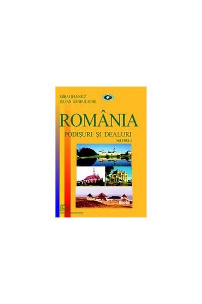 Editura Universitara Romania. Plateaus and Hills (vol.3), Mihai Ieleni