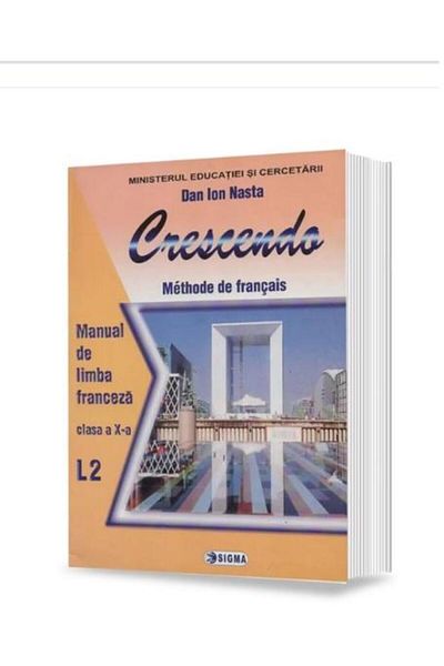 Editura Sigma French Language (L2) - Crescendo. Grade X textbook.