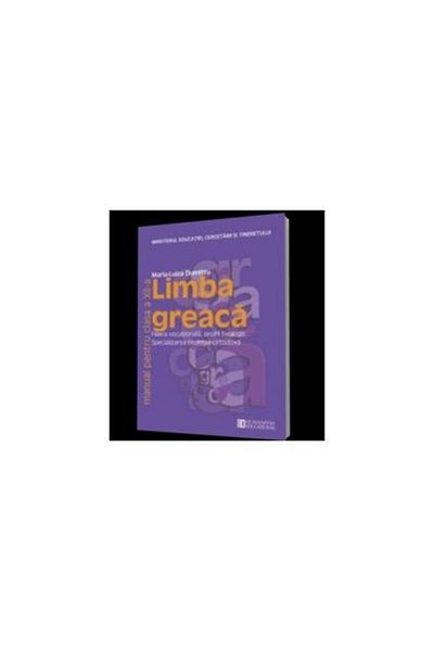 Editura Humanitas Educational Greek language. Textbook for grade 12, Maria L