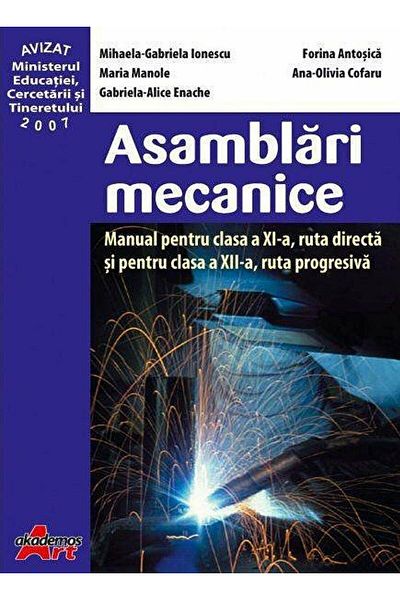 Editura Akademos Art Mechanical assemblies - textbook for grade 11, r