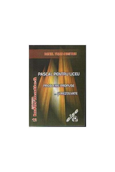 Editura Else Pascal for high school. Proposed problems... and I solve them