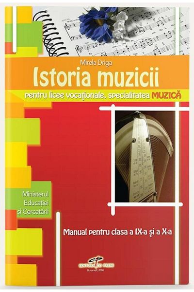 Editura CD Press History of Music, textbook for grades 9 and 10.