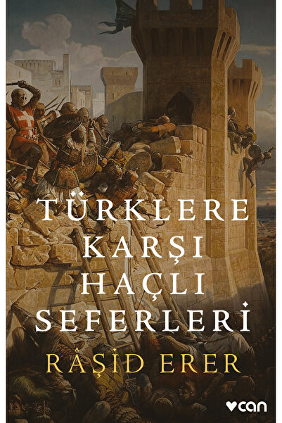 Can Yayınları Türklere Karşı Haçlı Seferleri