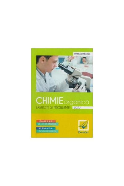 Editura Booklet Organic Chemistry. Exercises and Problems (High School), Lo