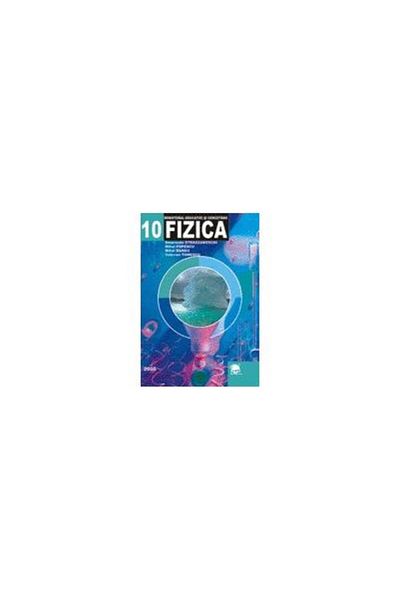 Editura LVS Crepuscul Physics. Textbook for the 10th grade, Mihai Popescu