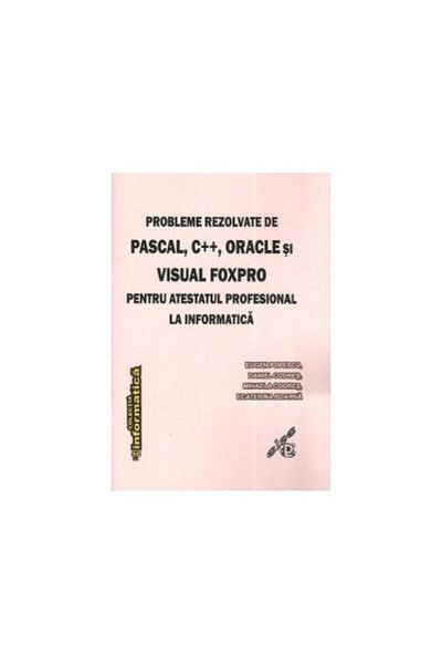 Editura Else Problems solved by Pascal, C++, Oracle and Visua