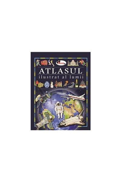 Editura Aramis The Illustrated Atlas of the World, Eleonora Barsotti