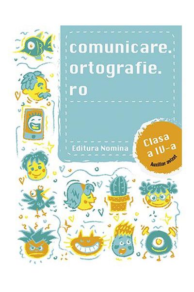 Editura Nomina Comunicare.ortografie.ro for 4th grade, Alex