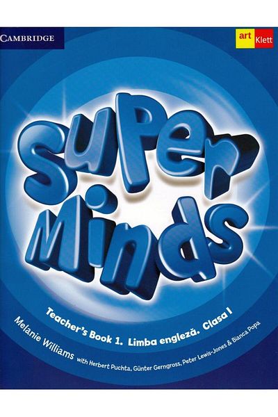 Editura Art Klett Super Minds. Teacher s Book 1. Limba Engleza. Clas
