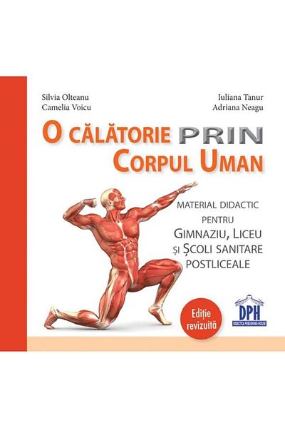 Editura Didactica Publishing House A journey through the Human Body. Teaching material on
