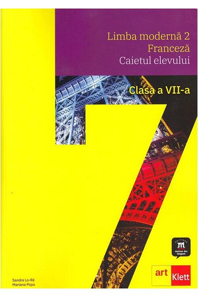 Art Klett Limba moderna 2. Franceza. Caietul elevului. Clasa