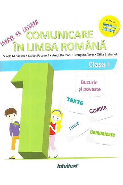 Editura Intuitext Communication in Romanian for first grade. Learn