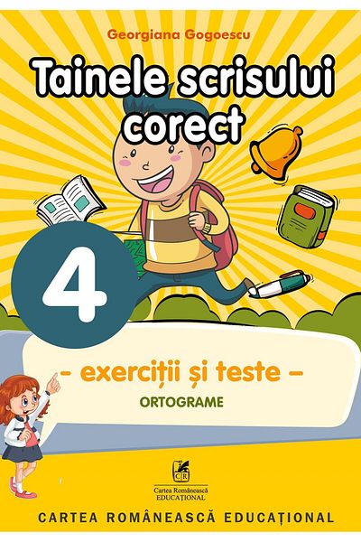 Editura Cartea Romaneasca Educational The secrets of correct writing. Grade 4. Exercises