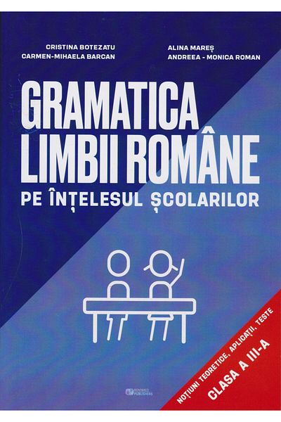 Editura Rovimed Publishers Grammar of the Romanian language in the sense of schoolchildren. N