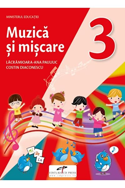 Editura CD Press Muzica si miscare. Manual pentru clasa a III-a, La