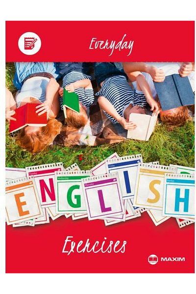 Maxim An exercise a day (English). Everyday English Exe
