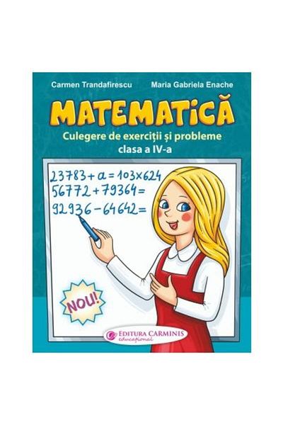 Editura Carminis Matematica. Culegere de exercitii si probleme. Cla