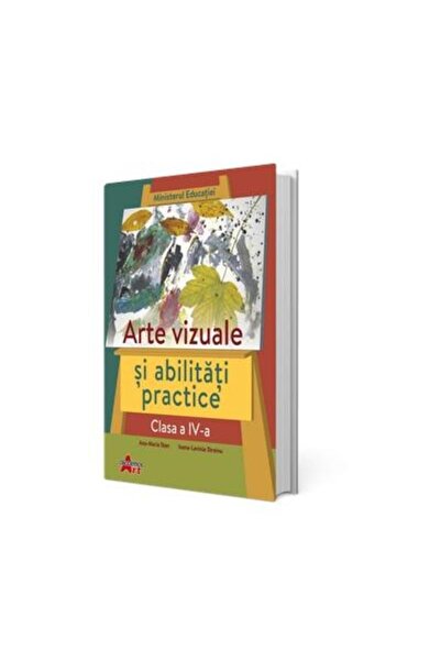 Editura Akademos Art Arte vizuale si abilitati practice. Manual pentru