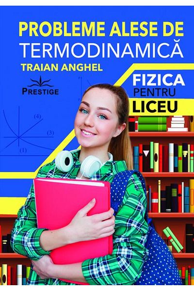 Editura Prestige Selected Problems of Thermodynamics. Physics for lic.