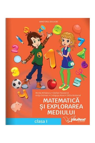 Editura Intuitext Matematica si explorarea mediului - Manual pentru